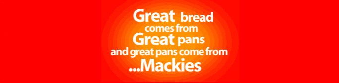 Mackies, Great Bread, Great Pans